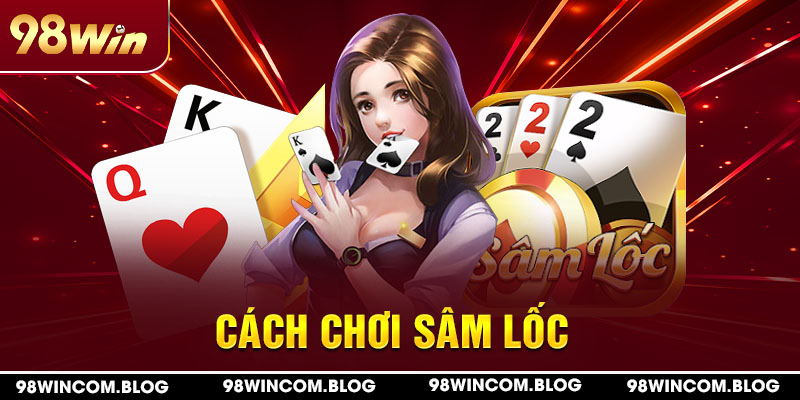 cach-choi-sam-loc