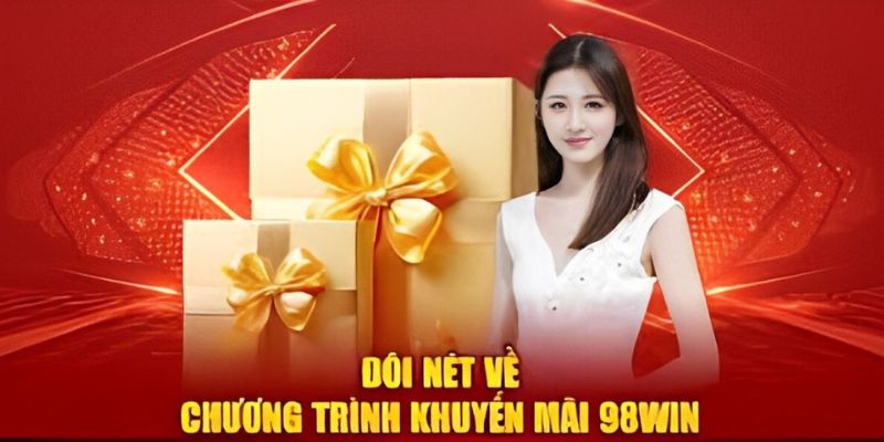 Yêu cầu đáp ứng chương trình khuyến mãi lì xì 98win