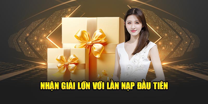 Khuyến mãi nạp đầu dành cho người chơi mới tại 98win